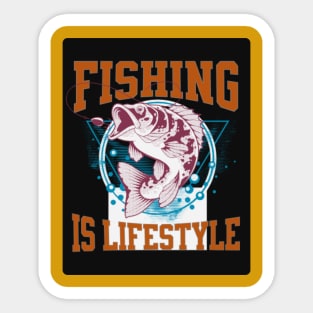 Fishing is lifestyle Sticker